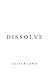 Dissolve