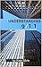 Understanding 9/11: The attacks and aftermath by timeline and events.