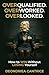 Overqualified. Overworked. Overlooked: How to Win Without Losing Yourself