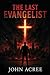 The Last Evangelist