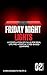 Friday Night Lights: A Compilation of Calls for Real Life Pre-Hospital Case-Based Learning Volume 2 (with CEU)