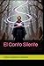 El Canto Silente (Spanish Edition)
