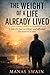 The Weight Of A Life, Already Lived: A man who had everything—and still asked if he deserved to exist