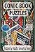 Fun Comic Word Puzzles for Kids: Greatness, Massive Superheroes & More | Easy Large Print, 55 Puzzles – Perfect Gift for Vacations, Holidays & Relaxation