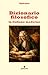 Dizionario filosofico in italiano moderno: Il grande classico dell'Illuminismo in una nuova edizione con annotazioni (Italian Edition)