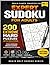 Expert Sudoku for Adults: 200 Extreme Hard Puzzles with Solutions: Ultimate Challenge for Serious Solvers — Brain Bolt Sudoku Series, Vol 4