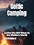 Celtic Camping: Living the Old Ways in the Modern World