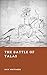 The Battle of Talas: A Clash of Empires at the Edge of the Silk Road (Forgotten Battles)