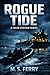 Rogue Tide: A Caleb Styker Series (A Caleb Stryker Series Book 1)