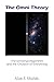 The Omni Theory: The Universal Algorithm and the Creation of Everything