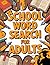 School Word Search for Adults: Easy and Fun Puzzles with Everyday School Words (Word Search Puzzle Book)