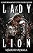 Lady of the Lion: A Dark Romantasy of the Faerie Queene (The Faerie Queene Revisited: Dark Romantasy Fever Dreams)