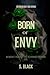 BORN OF ENVY: Seven Deadly ...