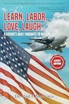 Learn, Labor, Love, Laugh by Dr Paul F Macvittie
