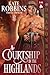 A Courtship in the Highlands: A Scottish Historical Romance (Thistle and Rose)