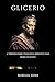 Glicerio: L'imperatore vescovo imposto dai Borgognoni (Italian Edition)