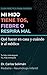 Mi hijo tiene tos, fiebre o le cuesta respirar: Guía pediátrica con remedios naturales para padres primerizos: qué hacer en casa con la tos, la fiebre, ... (Tu pediatra en casa nº 1) (Spanish Edition)