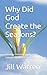 Why Did God Create the Seasons?: A Curious Christian's Guide to the Seasons, Weather & Climate Change