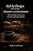 Sick by Design Volume One: Chains and Contagion: Disease, Healing, and Survival in the Slavery and Reconstruction Era (Sick by Design: A History of Plague, Power, and Healing in Black America)