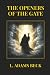 The Openers of the Gate: St...