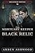 The Mortuary Keeper and the Black Relic (The Bellgrave Houses Book 6)
