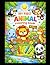 Fun Animal Coloring Book for kids Ages 3-6: Simple & Fun Animal Coloring Book for Toddlers