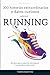 300 historias extraordinarias y datos curiosos sobre el RUNNING: ¡El libro para todos los corredores que quieren saber más! (Spanish Edition)