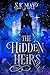 The Hidden Heirs by S K May