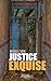 Justice exquise