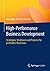 High-Performance Business Development: Strategien, Strukturen und Prozesse für profitables Wachstum (German Edition)