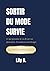 Sortir du mode survie