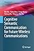 Cognitive Semantic Communication for Future Wireless Communications (Wireless Networks)