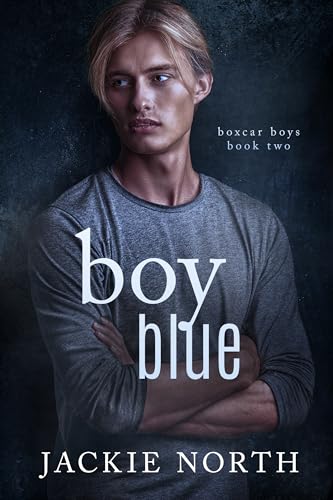 Boy Blue: A Gay MM Small Town Romance (Boxcar Boys Book 2)