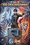 Der SSS-Drachenzähmer: Ein Progression-Fantasy-LitRPG-Roman über Bestienzähmung, Drachenevolution und den Aufstieg eines Beast Masters (Buch 9) (German Edition)