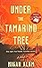 Under the Tamarind Tree