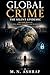 GLOBAL CRIME The Silent Epidemic: The Dark Nexus of Politics, Money, Religion, and Technology