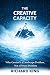 THE CREATIVE CAPACITY : Why...