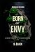 BORN OF ENVY: Seven Deadly ...