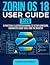 Zorin OS 18 User guide 2026...