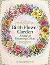 Birth Flower Garden: A Year of Blooming Colors