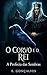 O Corvo e o Rei: A Profecia das Sombras (Portuguese Edition)