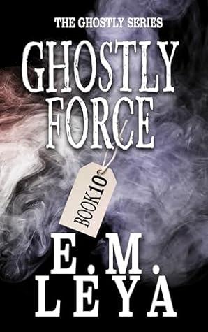 Ghostly Force (Ghostly, #10)