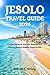 JESOLO TRAVEL GUIDE 2026: Coastal Escapes, Adriatic Beaches and Vibrant Italian Seaside Experiences