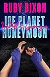 Ice Planet Honeymoon by Ruby Dixon