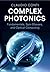 Complex Photonics: Fundamentals, Spin Glasses, and Optical Computing