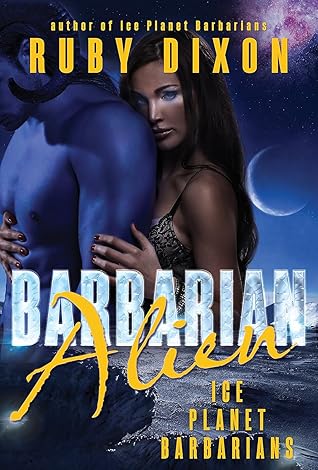 Barbarian Alien (Ice Planet Barbarians, #2)