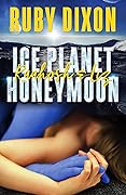 Ice Planet Honeymoon: Raahosh & Liz