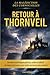 RETOUR A THORNVEIL: Un roman gothique au suspense haletant, riche en secrets et en manipulation (French Edition)