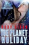 Ice Planet Holiday by Ruby Dixon