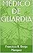 MÉDICO DE GUARDIA (MEDICINA nº 20) (Spanish Edition)